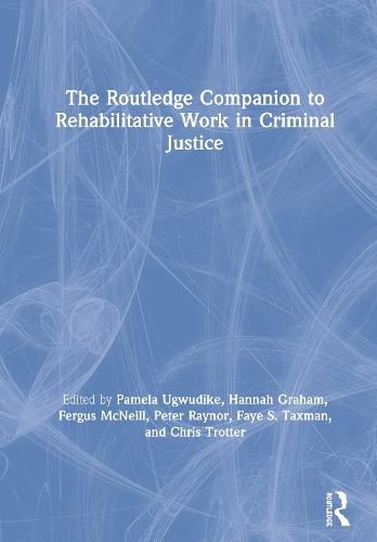 Cover image for The Routledge Companion to Rehabilitative Work in Criminal Justice