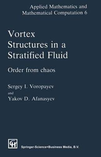 Cover image for Vortex Structures in a Stratified Fluid: Order from Chaos