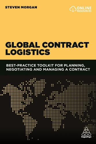 Cover image for Global Contract Logistics: Best Practice Toolkit for Planning, Negotiating and Managing a Contract