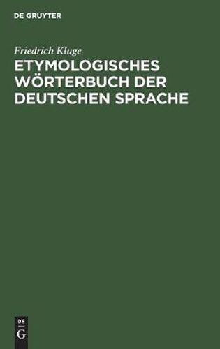 Etymologisches Woerterbuch der deutschen Sprache