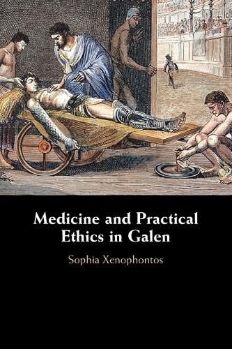 Cover image for Medicine and Practical Ethics in Galen