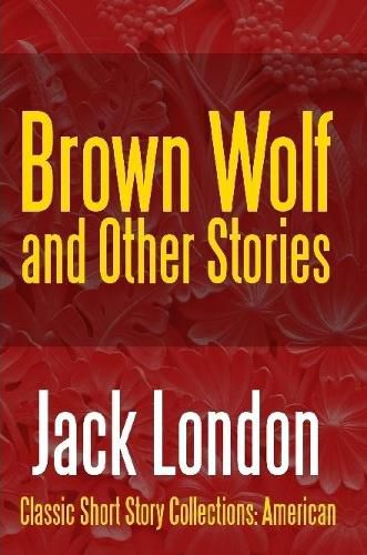 Cover image for Brown Wolf and Other Stories