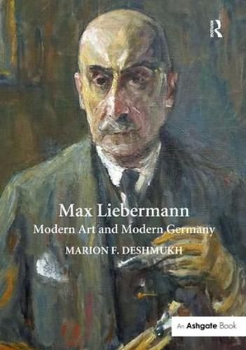 Cover image for Max Liebermann: Modern Art and Modern Germany