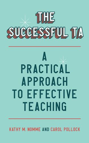 Cover image for The Successful TA: A Practical Approach to Effective Teaching