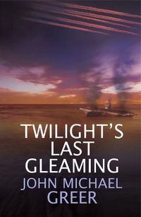 Cover image for Twilight's Last Gleaming: Updated Edition