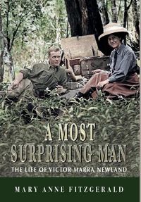Cover image for A Most Surprising Man: The Life of Victor Marra Newland