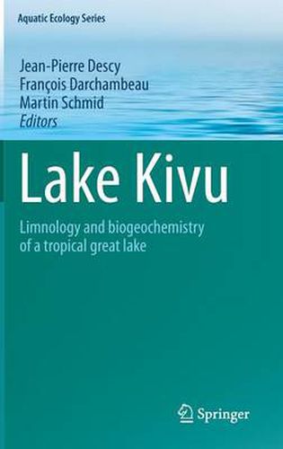 Lake Kivu: Limnology and biogeochemistry of a tropical great lake