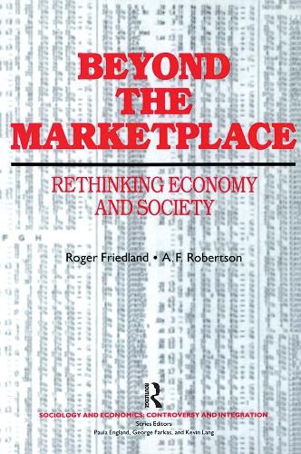 Cover image for Beyond the Marketplace: Rethinking Economy and Society