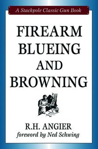 Cover image for Firearm Blueing and Browning