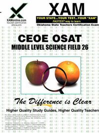 Cover image for Ceoe Osat Middle Level Science Field 26 Teacher Certification Test Prep Study Guide