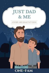 Cover image for A Father Son Activity Book: Just Dad & Me