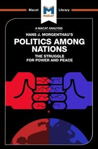 Cover image for An Analysis of Hans J. Morgenthau's Politics Among Nations: Politics Among Nations