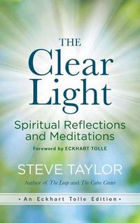 Cover image for The Clear Light: Spiritual Reflections and Meditations