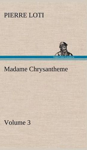 Cover image for Madame Chrysantheme - Volume 3