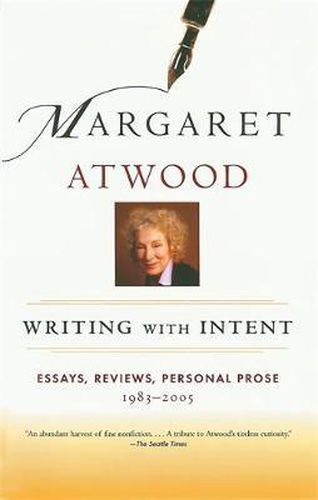 Cover image for Writing with Intent: Essays, Reviews, Personal Prose: 1983-2005