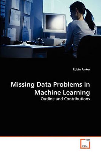 Cover image for Missing Data Problems in Machine Learning