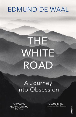 Cover image for The White Road: A Journey Into Obsession