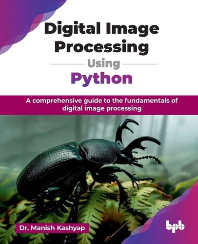 Cover image for Digital Image Processing Using Python