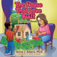 Cover image for The House That Love Built Coloring Book