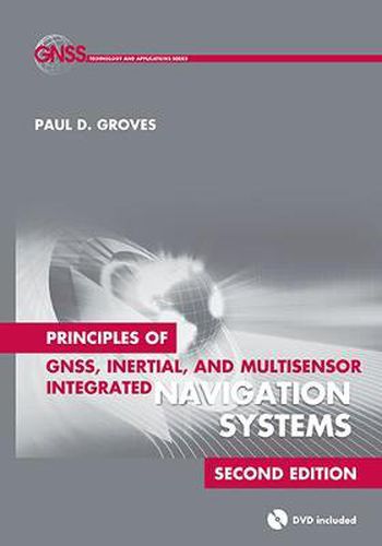 Cover image for Principles of GNSS, Inertial, and Multisensor Integrated Navigation Systems, Second Edition