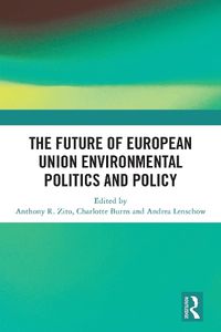 Cover image for The Future of European Union Environmental Politics and Policy