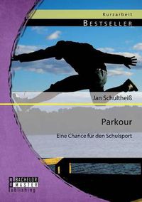 Cover image for Parkour: Eine Chance fur den Schulsport
