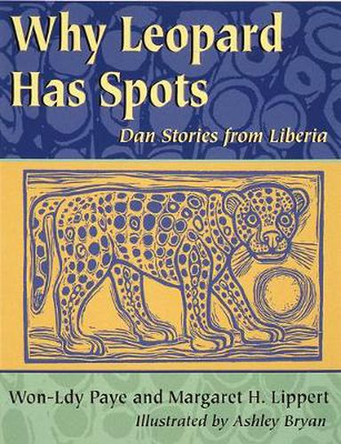 Cover image for Why Leopard Has Spots: Dan Stories from Liberia