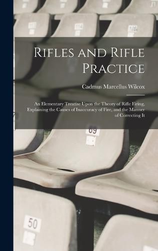 Cover image for Rifles and Rifle Practice