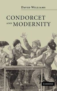 Cover image for Condorcet and Modernity