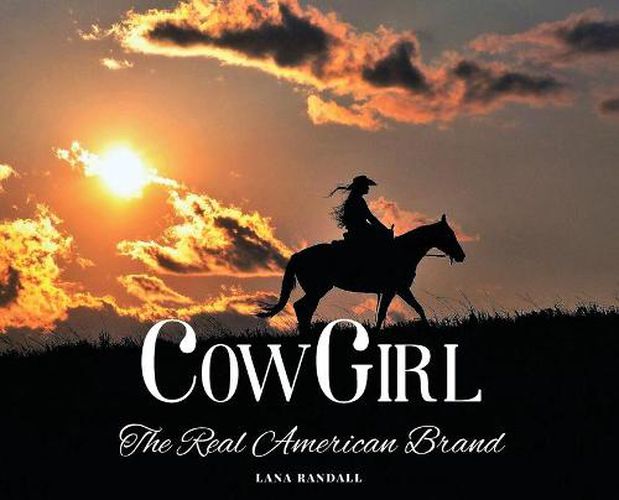 Cover image for Cowgirl: The Real American Brand