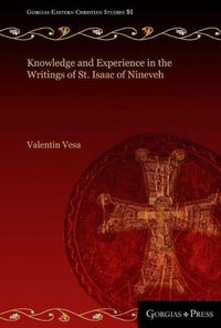 Cover image for Knowledge and Experience in the Writings of St. Isaac of Nineveh