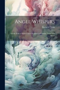 Cover image for Angel Whispers [microform]