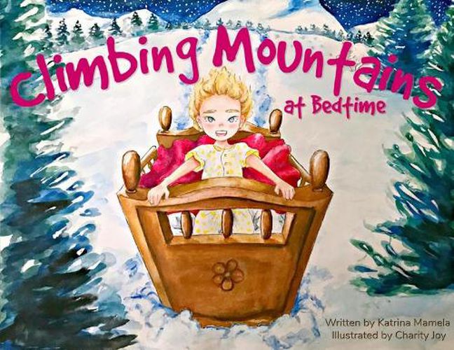 Cover image for Climbing Mountains At Bedtime