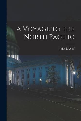 Cover image for A Voyage to the North Pacific