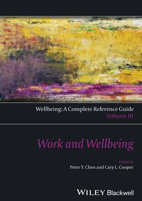 Cover image for Wellbeing: A Complete Reference Guide: Work and Wellbeing