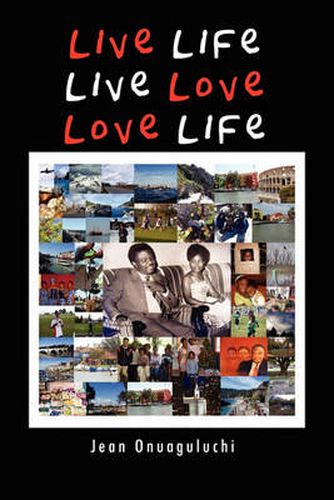 Cover image for Live Life, Live Love, Love Life