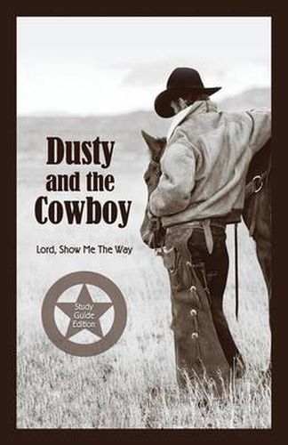 Cover image for Dusty and the Cowboy: Lord, Show Me the Way