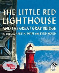 Cover image for The Little Red Lighthouse and the Great Gray Bridge