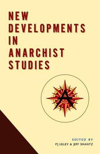 Cover image for New Developments in Anarchist Studies