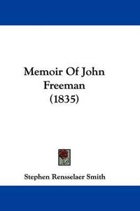 Cover image for Memoir Of John Freeman (1835)