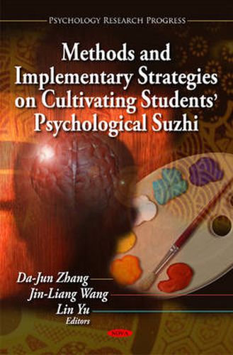 Cover image for Methods & Implementary Strategies on Cultivating Students' Psychological Suzhi