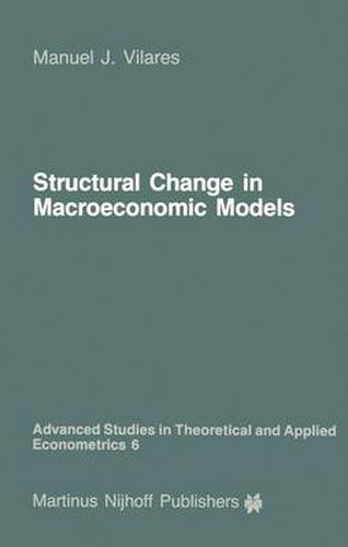 Cover image for Structural Change in Macroeconomic Models: Theory and Estimation
