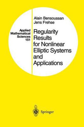 Cover image for Regularity Results for Nonlinear Elliptic Systems and Applications