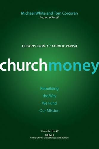 Churchmoney: Rebuilding the Way We Fund Our Mission