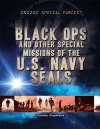 Cover image for Black Ops and Other Special Missions of the U.S. Navy Seals