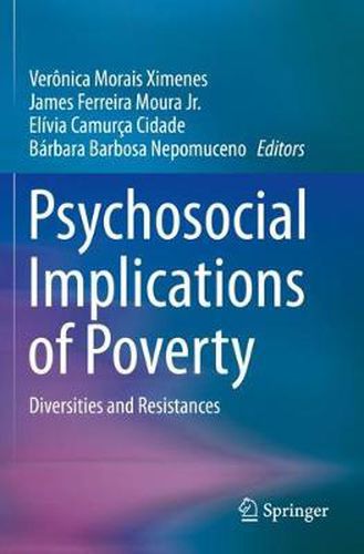 Cover image for Psychosocial Implications of Poverty: Diversities and Resistances