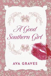 Cover image for A Good Southern Girl