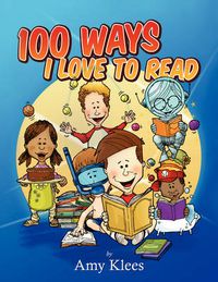 Cover image for 100 Ways I Love to Read