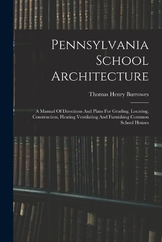 Cover image for Pennsylvania School Architecture