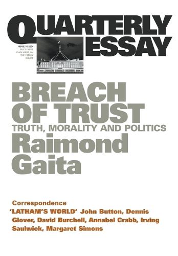 Cover image for Breach of Trust: Truth, Morality & Politics: Quarterly Essay 16